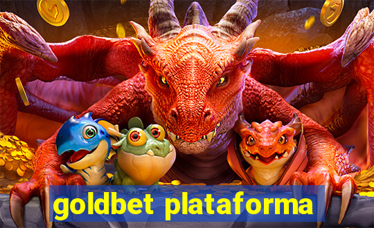 goldbet plataforma